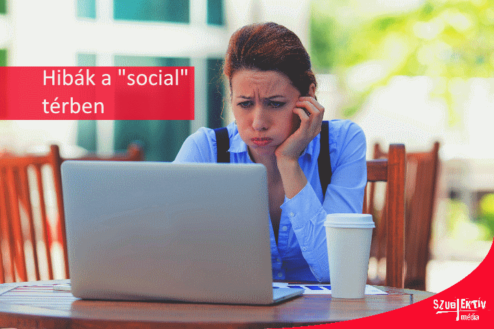 Rosszul teljesítesz a közösségi médiában?